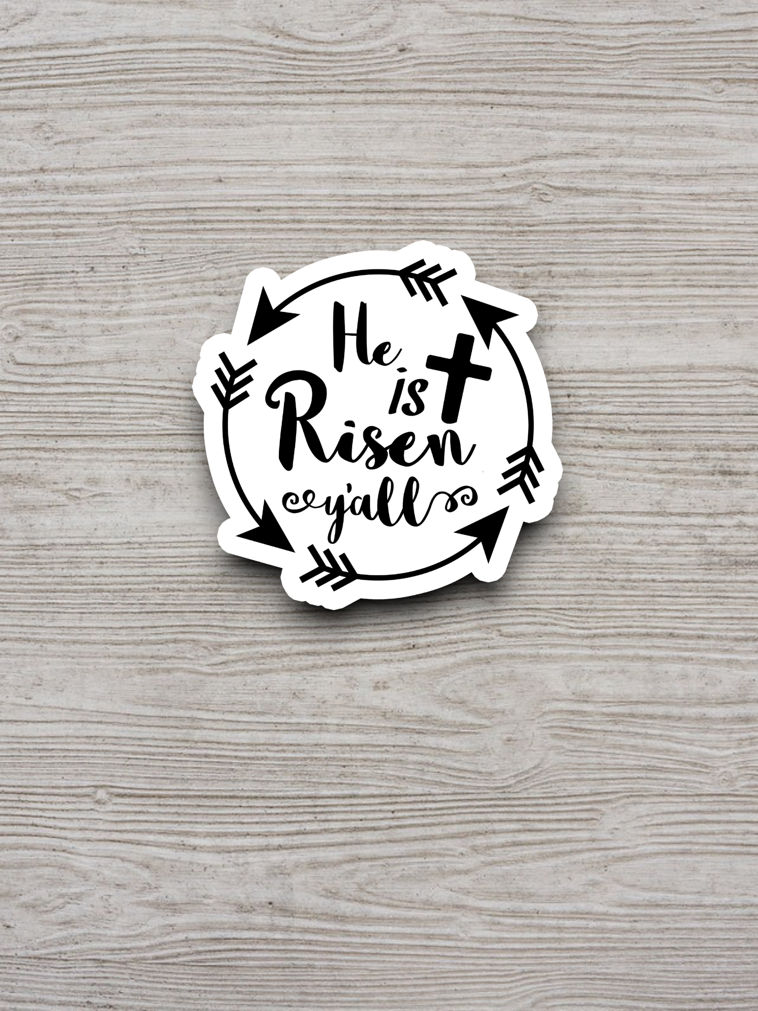 He Is Risen Y'all 01 - Faith Sticker