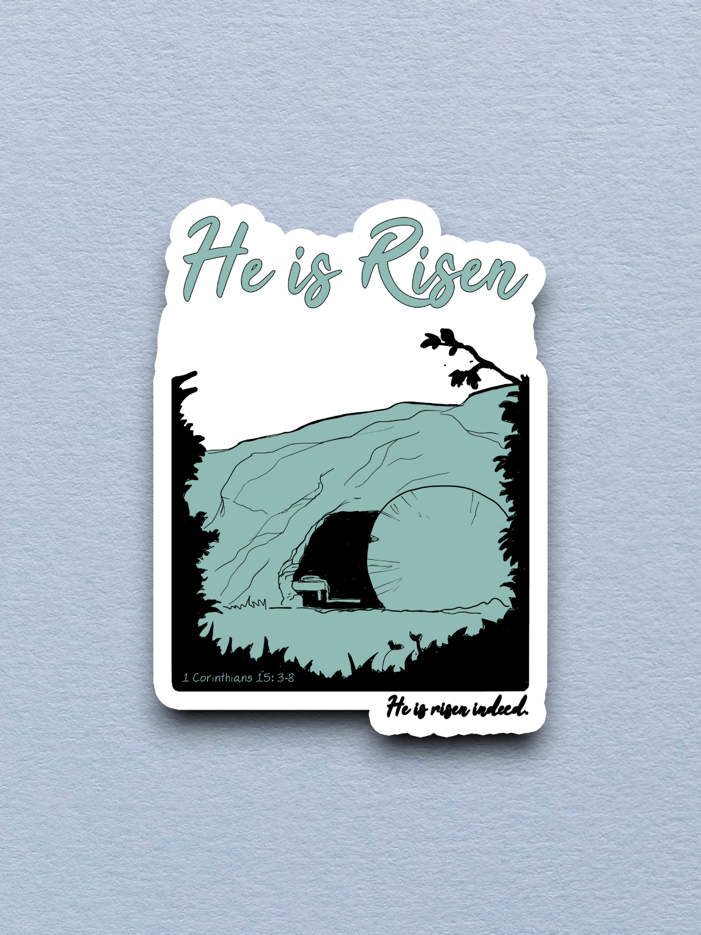He is Risen - Faith Sticker