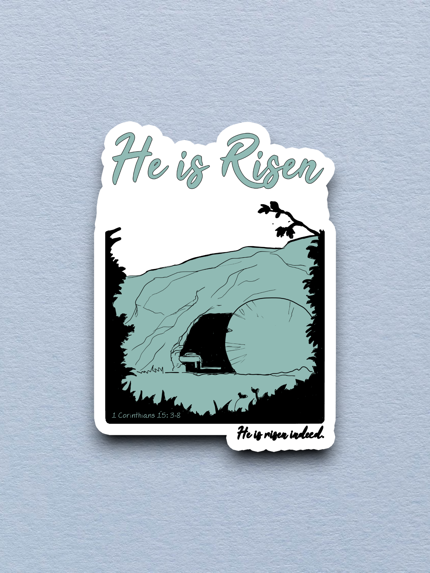 He is Risen - Faith Sticker