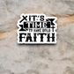 It's Time to Have Bold Faith 02 - Faith Sticker