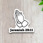 Jeremiah 29 Faith Sticker