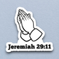 Jeremiah 29 Faith Sticker