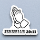 Jeremiah 29 Faith Sticker