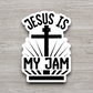 Jesus Is My Jam Faith Sticker