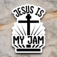 Jesus Is My Jam Faith Sticker