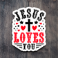 Jesus Loves You Sticker