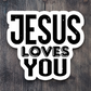 Jesus Loves You Sticker