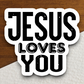 Jesus Loves You Sticker