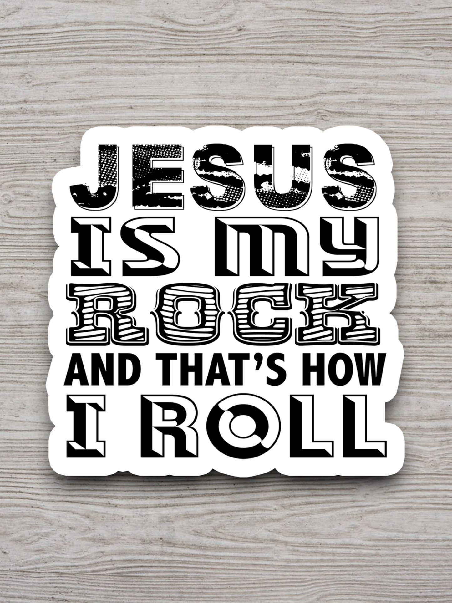 Jesus is My Rock and That's How I Roll - Faith Sticker