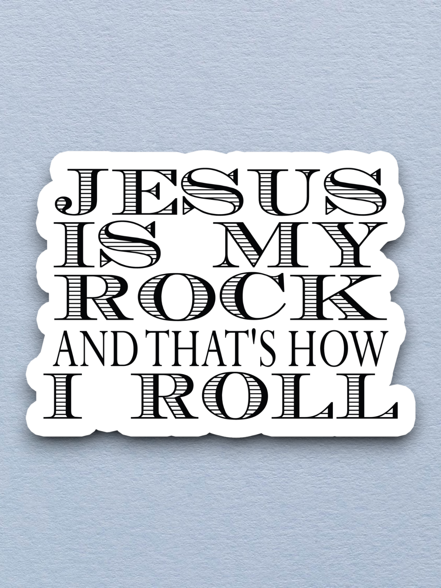 Jesus is My Rock 02 - Faith Sticker