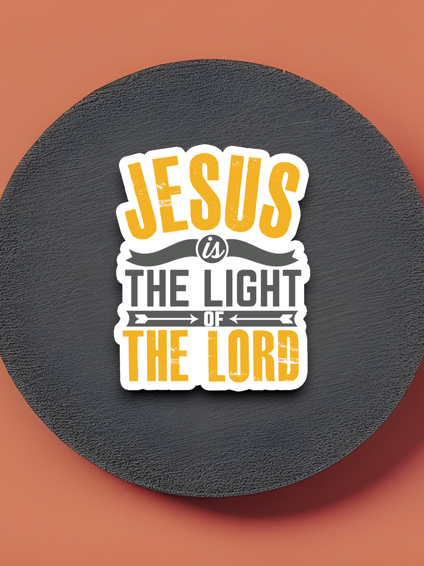 Jesus is the Light of the Lord Sticker