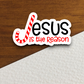 Jesus is the Reason For the Season Sticker