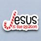 Jesus is the Reason For the Season Sticker