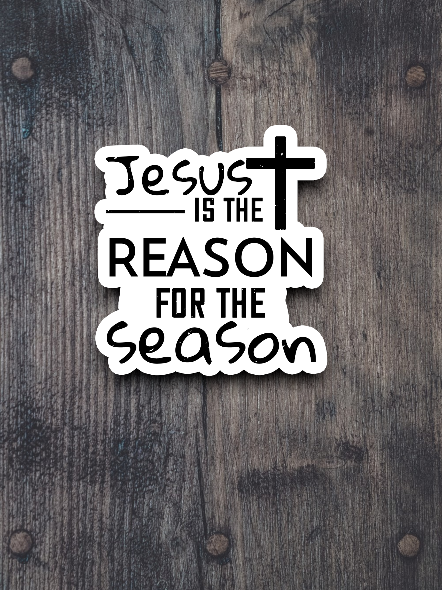 Jesus is the Reason For the Season Sticker