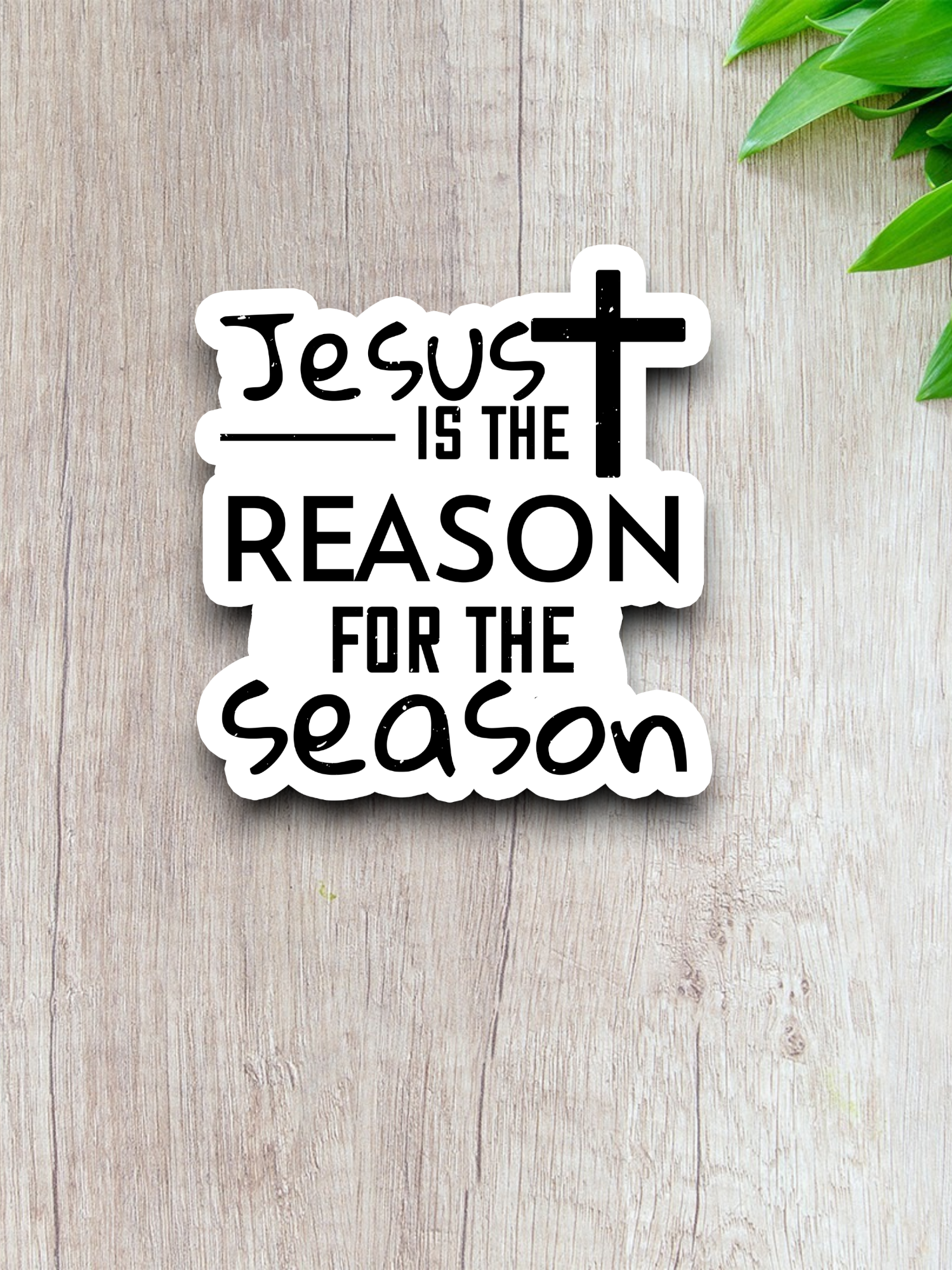 Jesus is the Reason For the Season Sticker