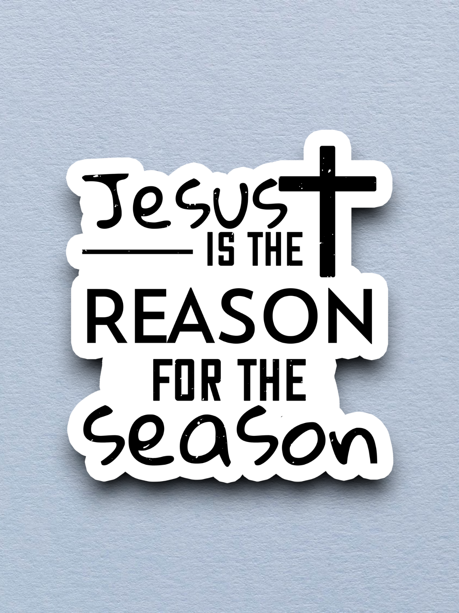 Jesus is the Reason For the Season Sticker