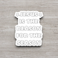 Jesus is the Reason For the Season Sticker