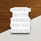 Jesus is the Reason For the Season Sticker