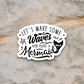 Let's Make Some Waves and Kiss a Mermaid Animal Sticker