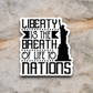 Liberty is the Breath of Life to Nations Sticker