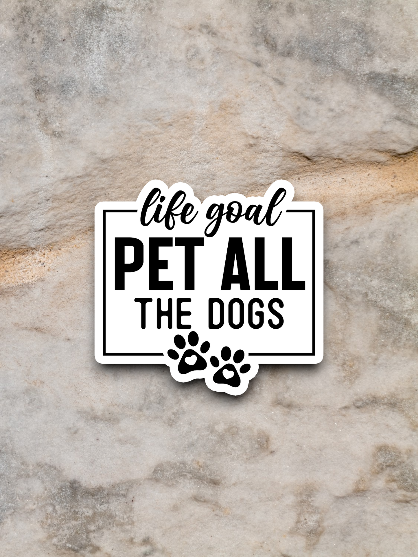 Life Goal Pet All The Dogs Sticker