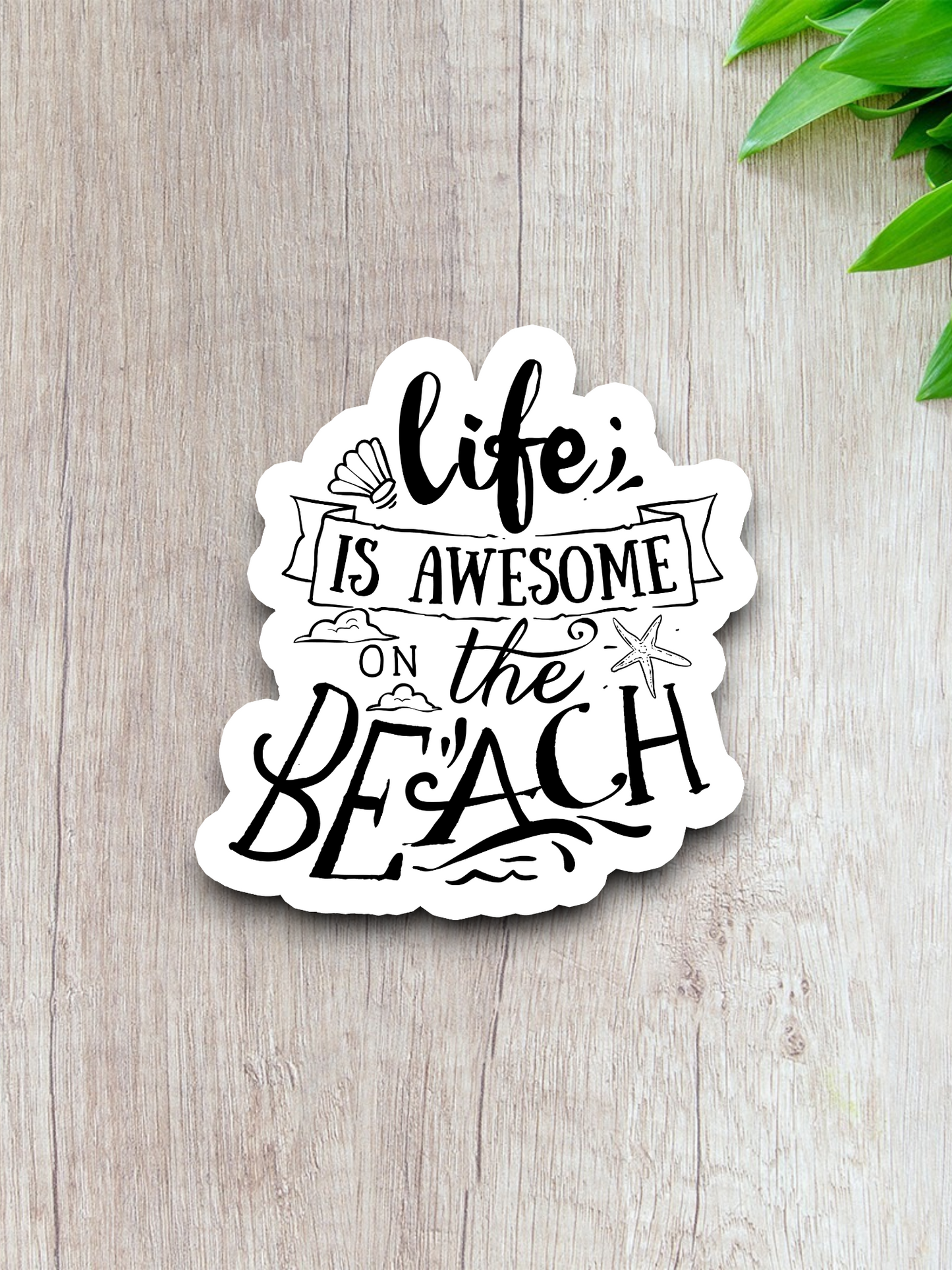 Life is Awesome on the Beach Sticker