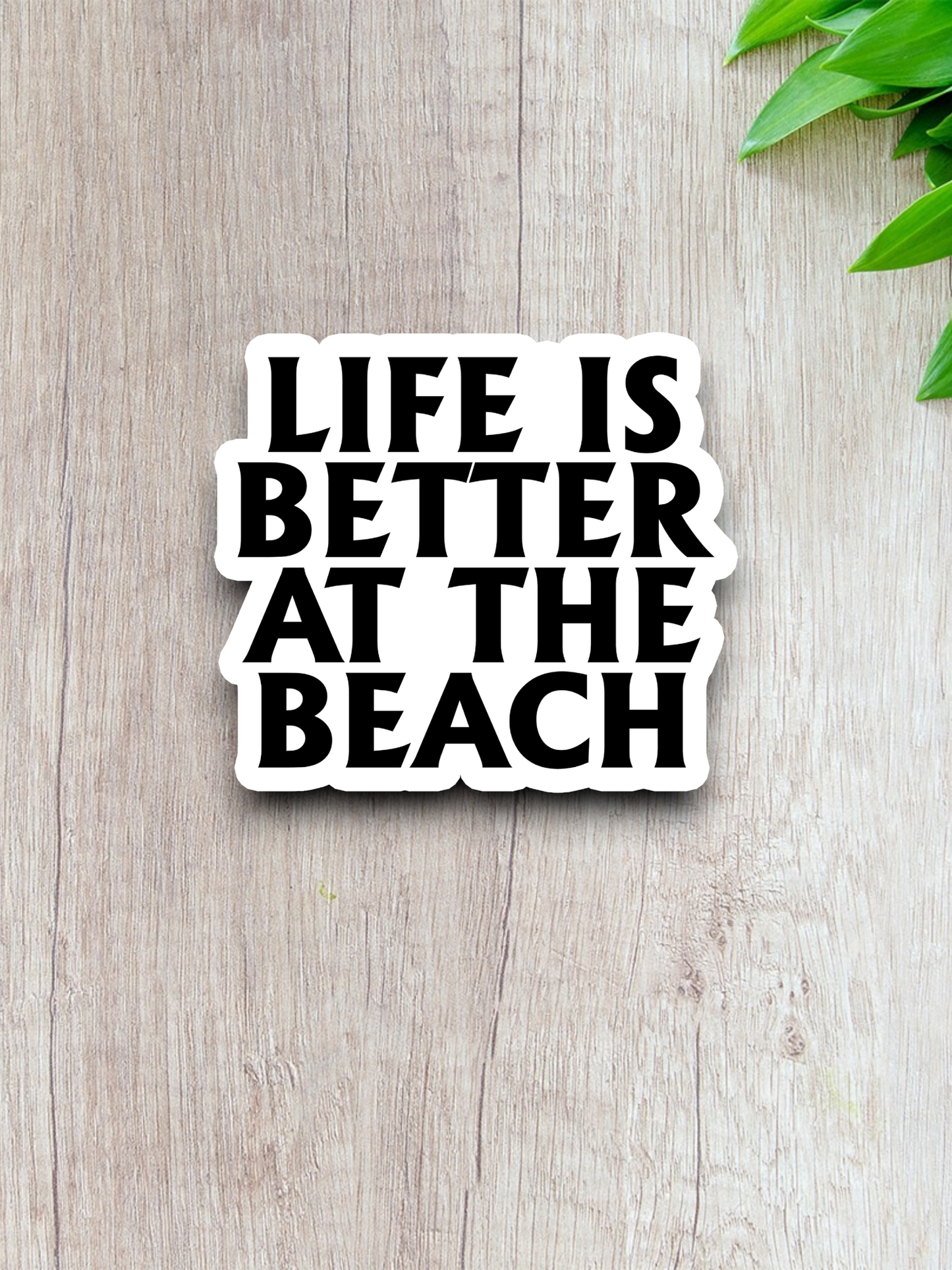 Life is Better at the Beach Travel Sticker