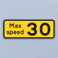 Max Speed 30 Sticker