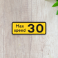 Max Speed 30 Sticker