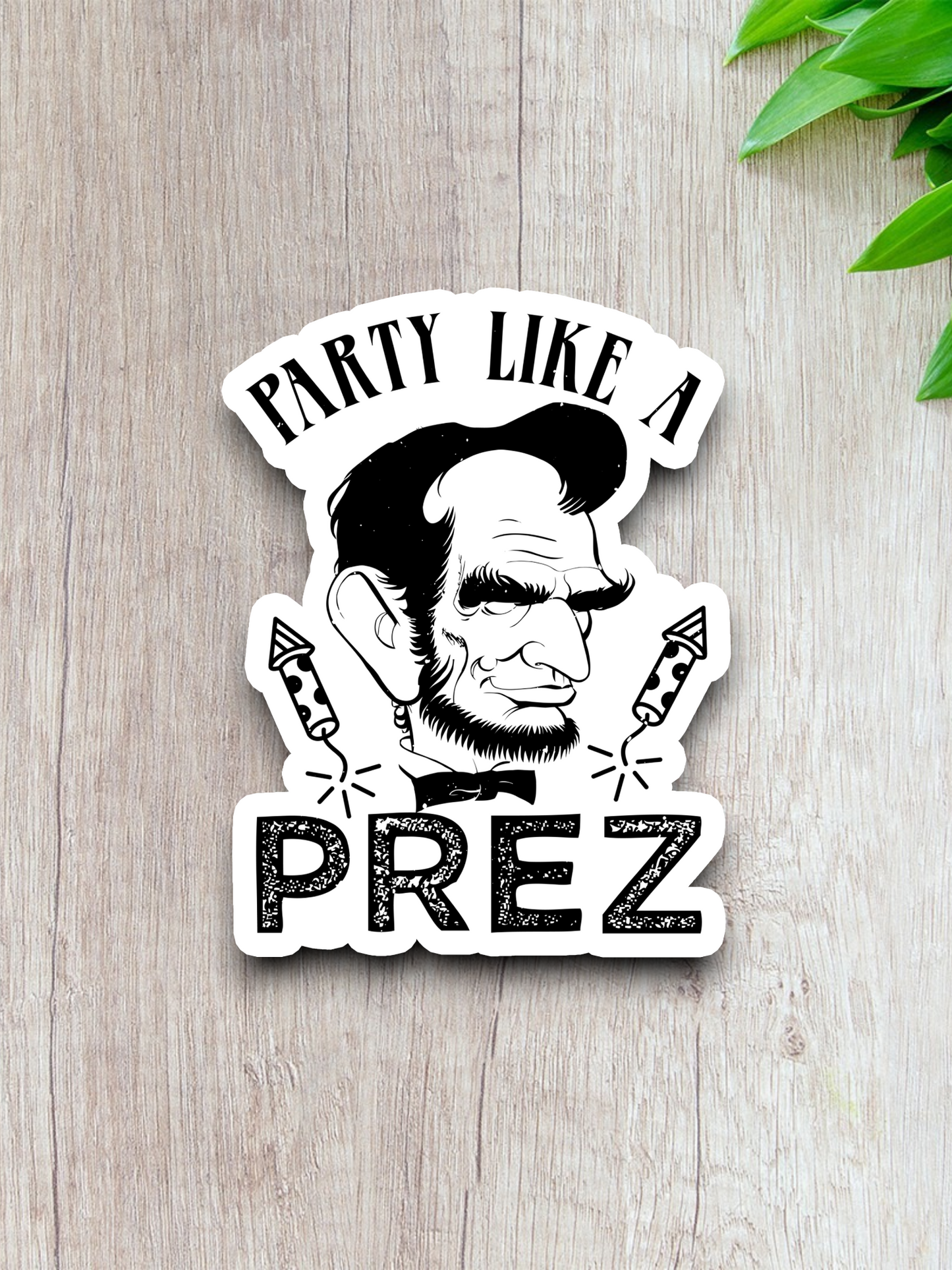 Party Like a Prez Holiday Sticker