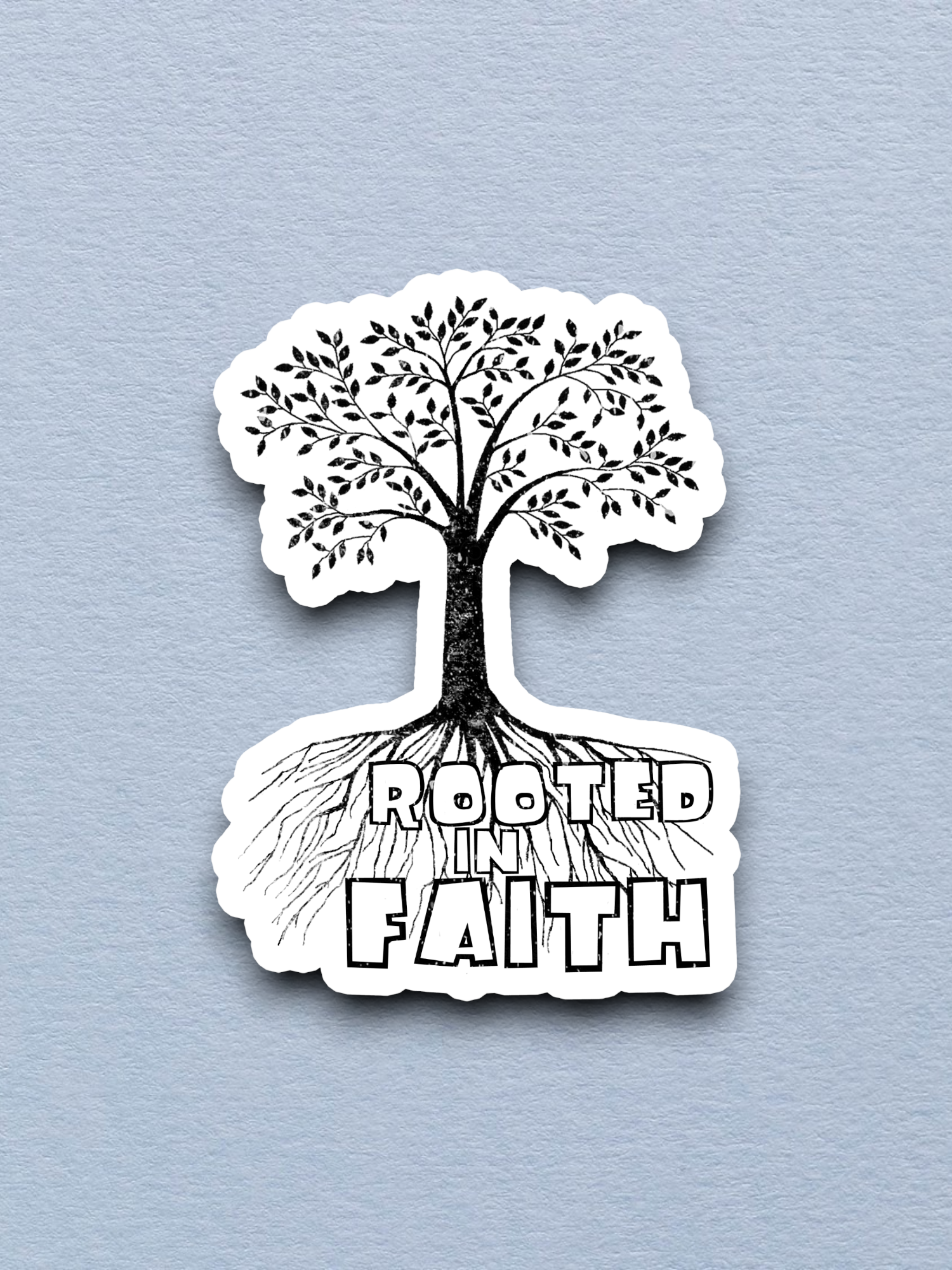 Rooted in Faith  1 Faith Sticker