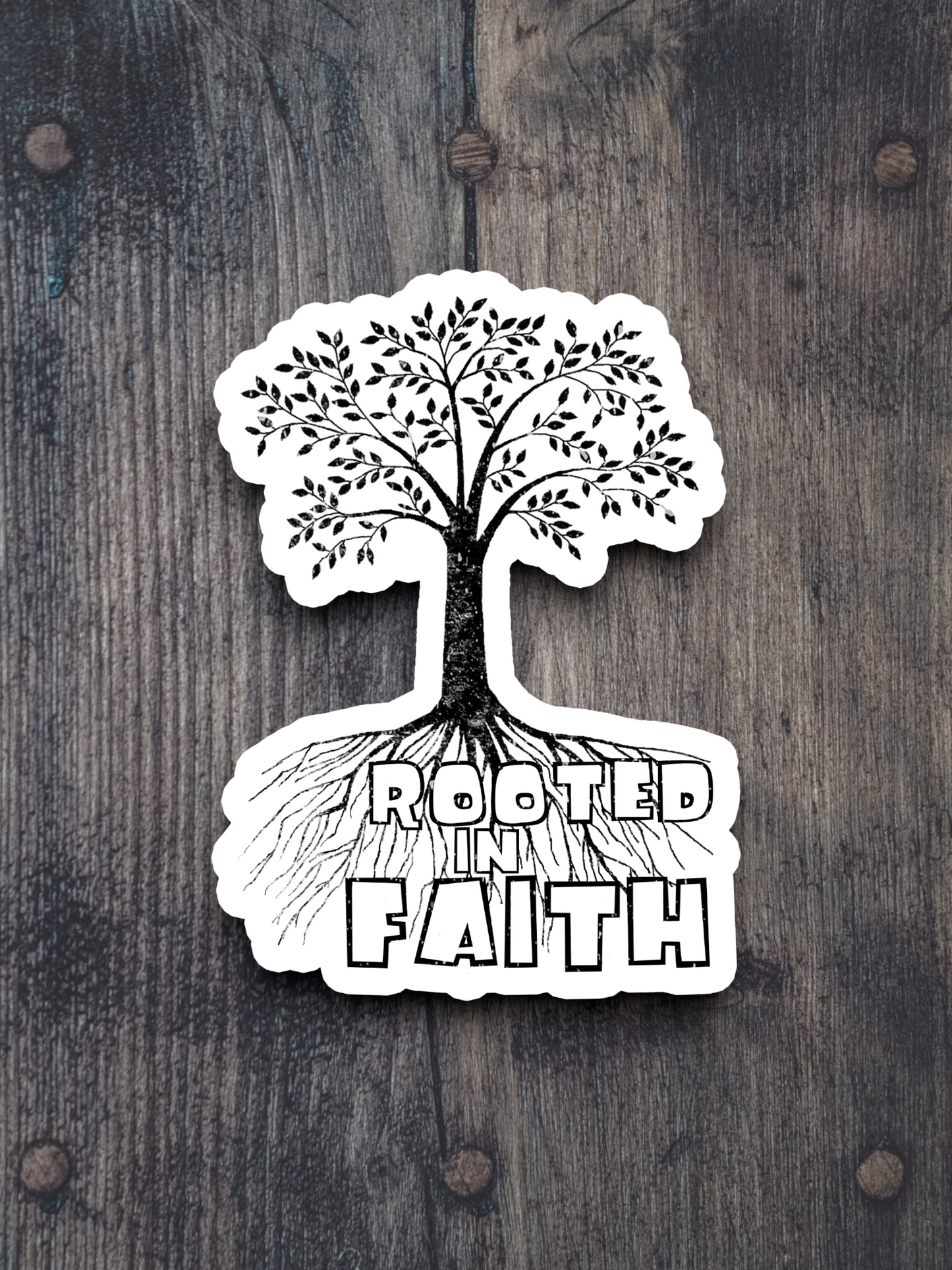 Rooted in Faith Version 1 Faith Sticker