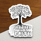 Rooted in Faith Version 1 Faith Sticker