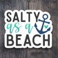 Salty as a Beach Travel Sticker