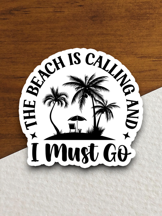 The Beach is Calling Travel Sticker