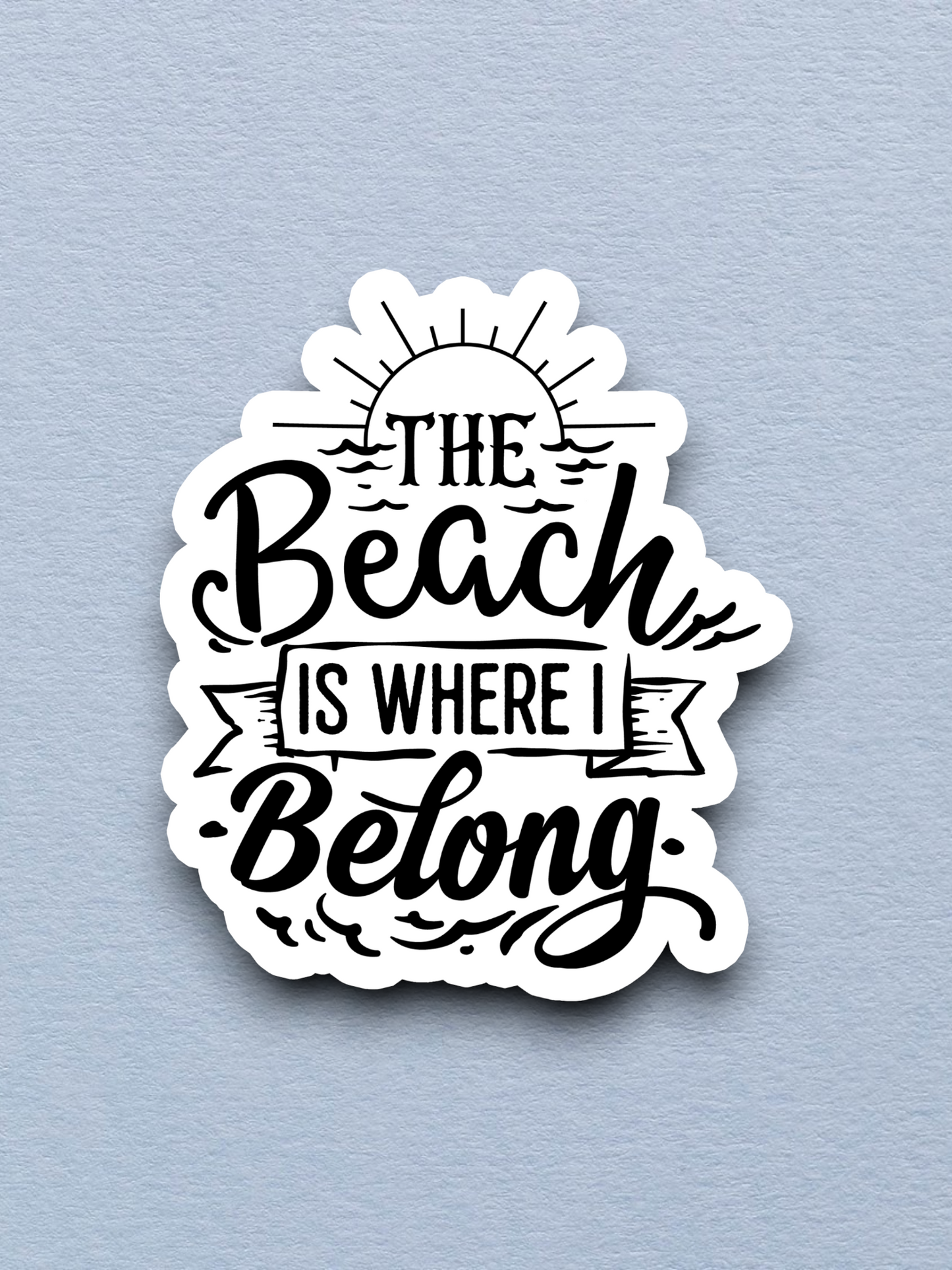 The Beach is Where I Belong Travel Sticker