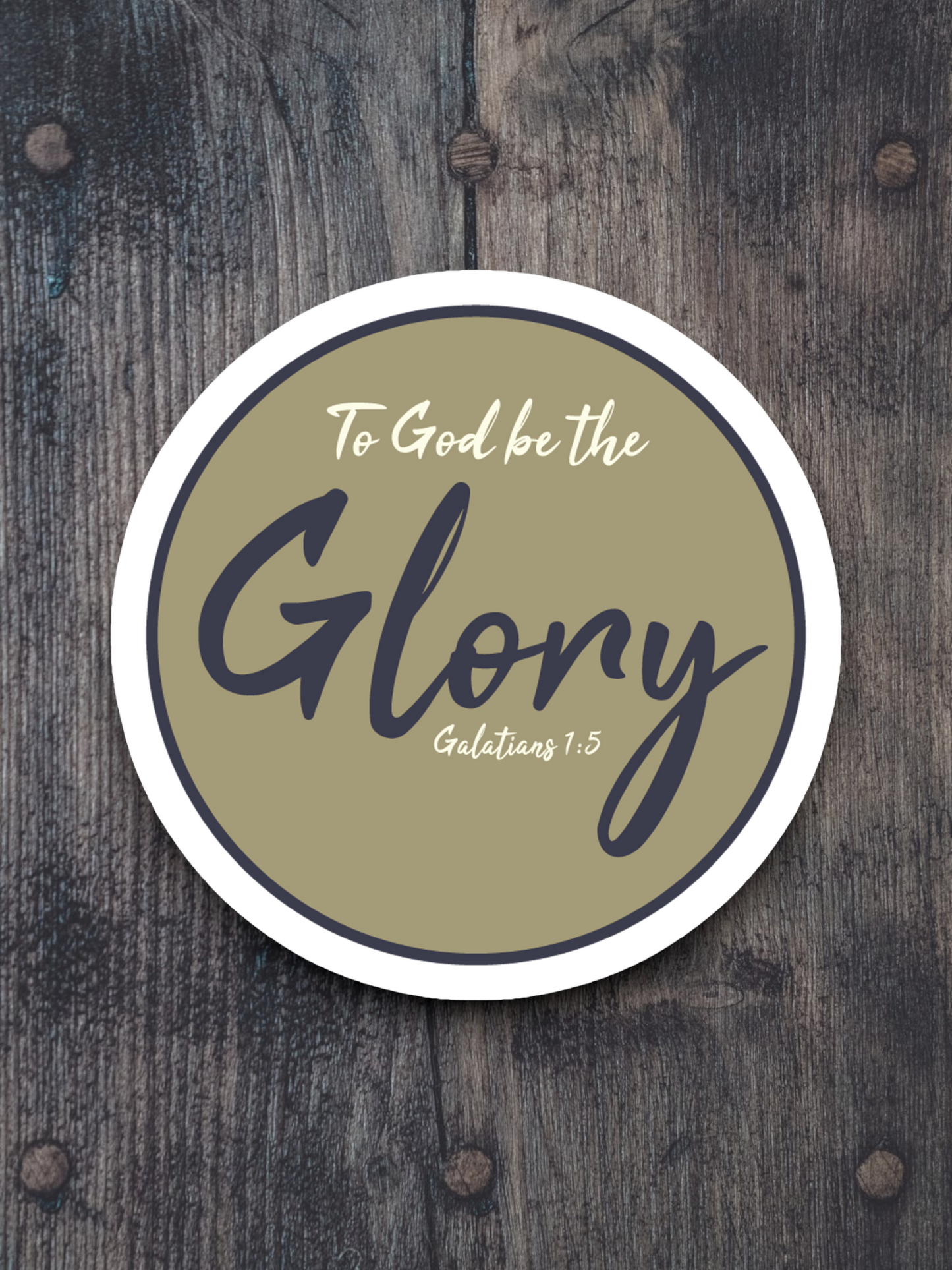 To God be the Glory - Faith Sticker