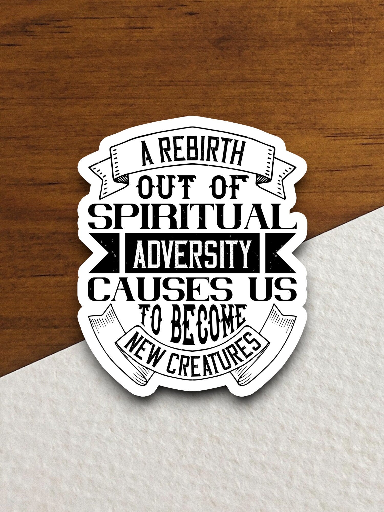 A rebirth out of spiritual adversity sticker, rebirth sticker, spiritual sticker, Religious Sticker, Faith Sticker, Worship Sticker, bible