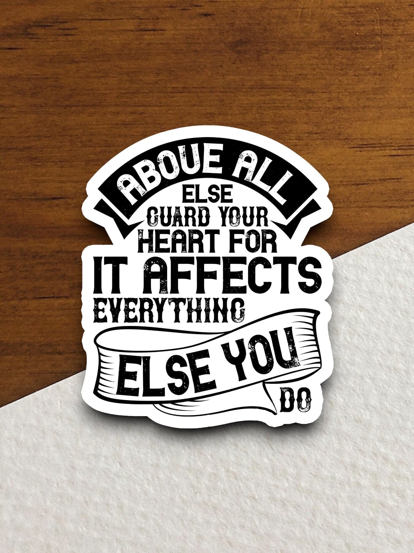 Above All Else Guard Your Heart Sticker, guard sticker, Religious Sticker, Faith Sticker, Worship Sticker, Christian Sticker, Room Décor