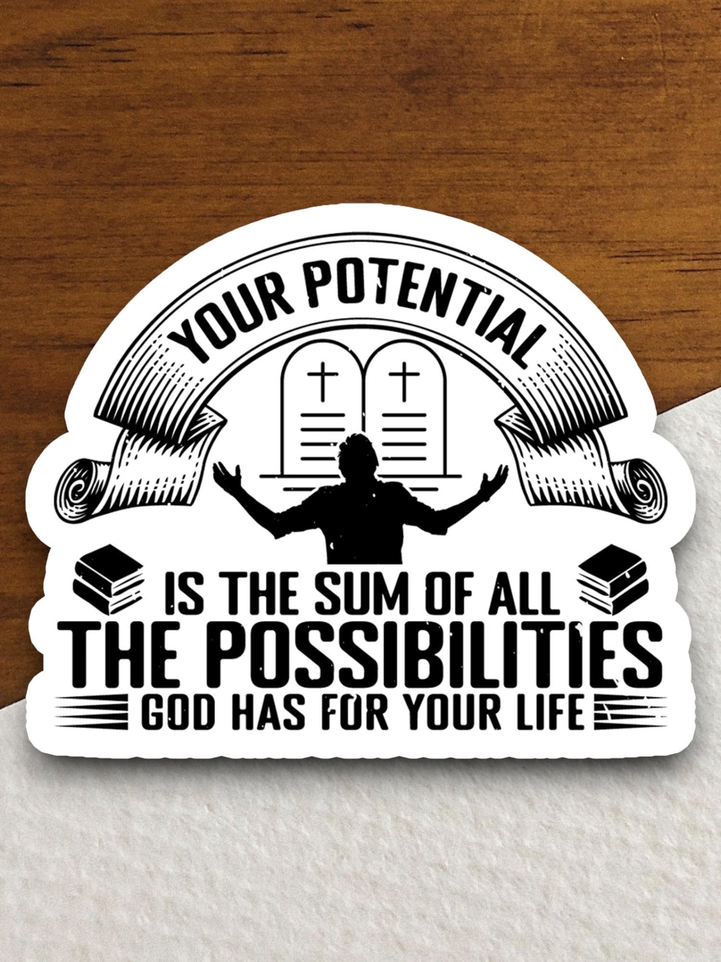 Potential is the sum of all the possibilities sticker, Religious Sticker, Faith Sticker, Worship Sticker, Christian Sticker, Room Décor