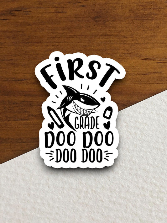 First Grade Shark Doo Doo Doo Doo Sticker, Teacher Sticker, Education Sticker, School Sticker, Cute Sticker, Room Decor, Back to School