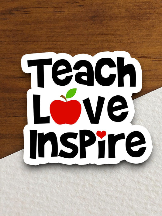 Teach Love Inspire sticker, Religious Sticker, Faith Sticker, Worship Sticker, Christian Sticker, Scripture Sticker, Room Décor