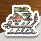 Difficult Roads Mountain Sticker, vacation sticker, travel sticker, room decor, water bottle sticker, laptop sticker