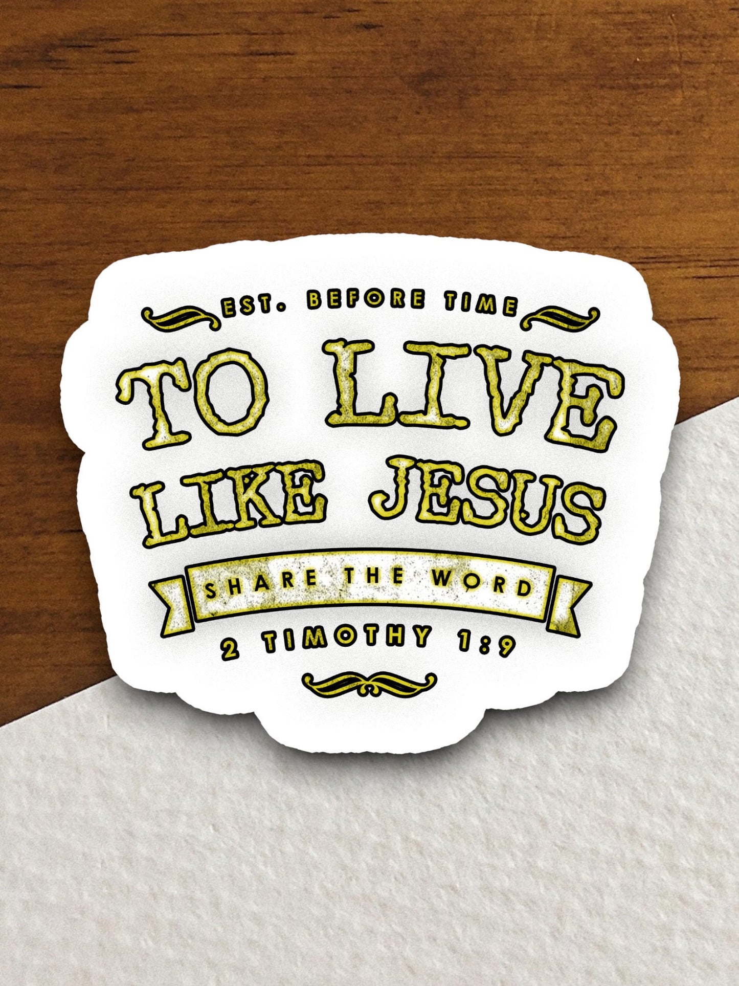 Established before time to life like Jesus sticker, Religious Sticker, Faith Sticker, Worship Sticker, Christian Sticker, Scripture Sticker