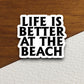 Beach Life Sticker, vacation sticker, travel sticker, room decor, water bottle sticker, laptop sticker