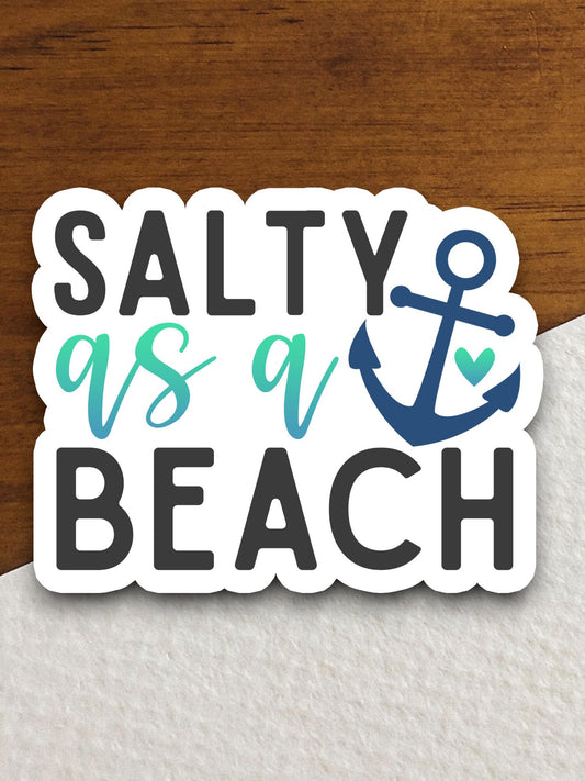 Salty Beach Sticker, vacation sticker, travel sticker, room decor, water bottle sticker, laptop sticker