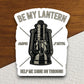 Be my lantern help me shine through sticker, religious sticker, lantern sticker, faith sticker, Worship Sticker, Christian Sticker