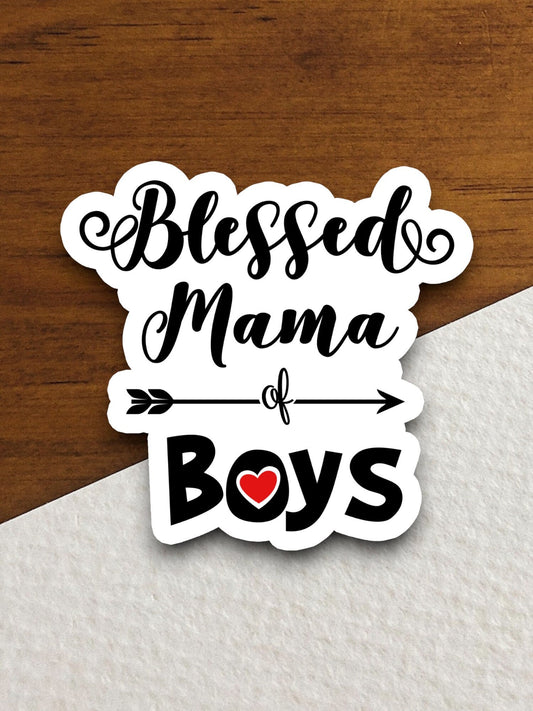 Blessed mama of boys sticker, blessed sticker, mama sticker, Religious Sticker, Faith Sticker, Worship Sticker, Christian Sticker