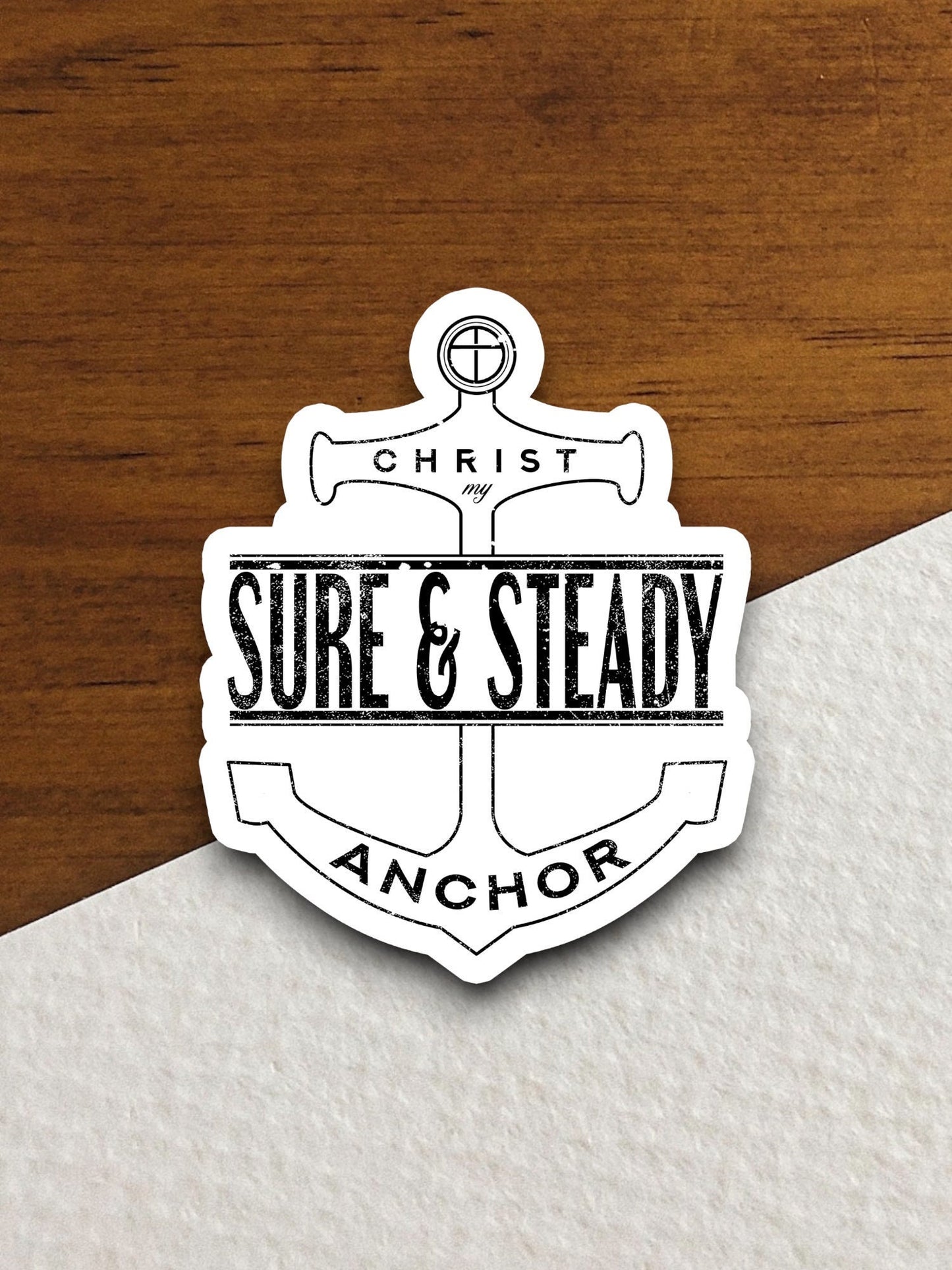 Christ my sure and steady anchor sticker, Christ sticker, Religious Sticker, Faith Sticker, Worship Sticker, Christian Sticker, Room Décor