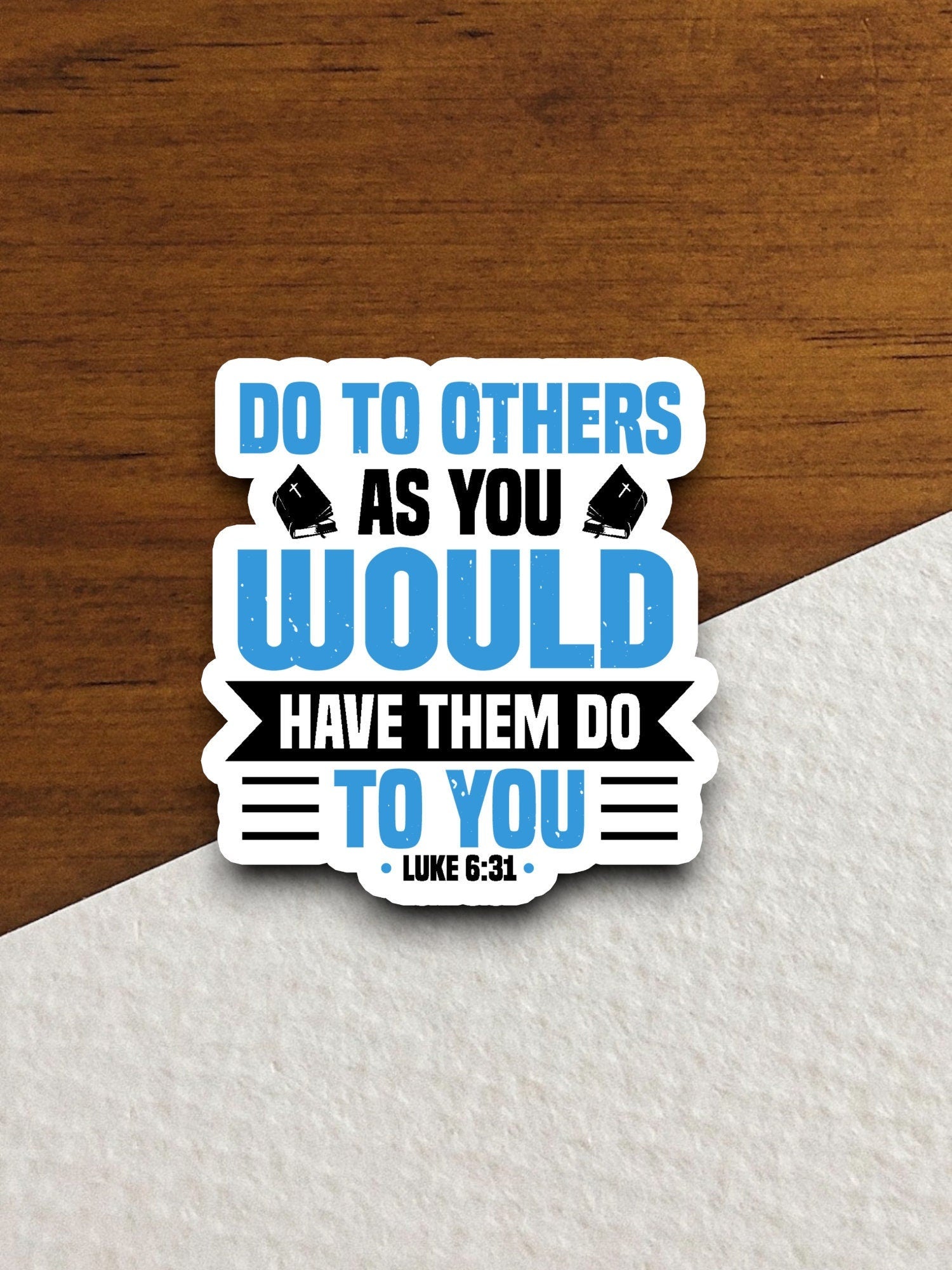 Do to others as you would have them do to you sticker, Religious Sticker, Faith Sticker, Worship Sticker, Christian Sticker, Room Décor